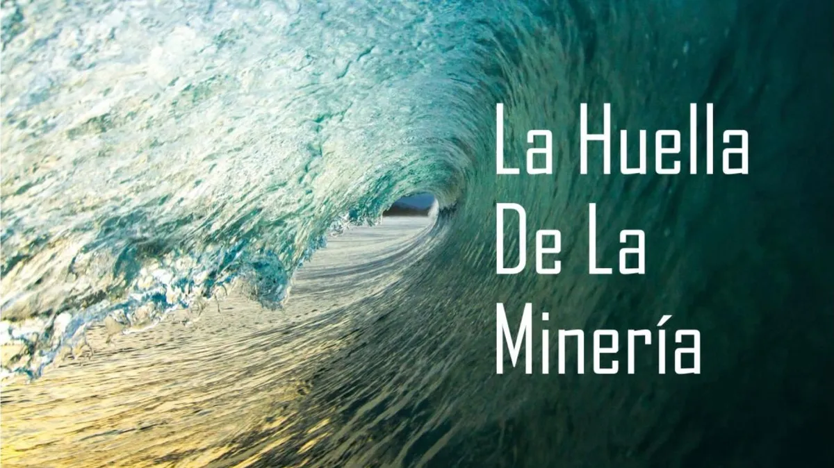 La huella de la minería